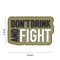 Don´t drink and fight, green, Patch 3D PVC